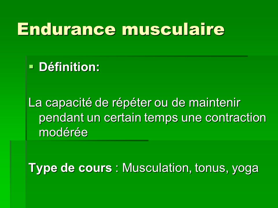 Endurance musculaire Définition: