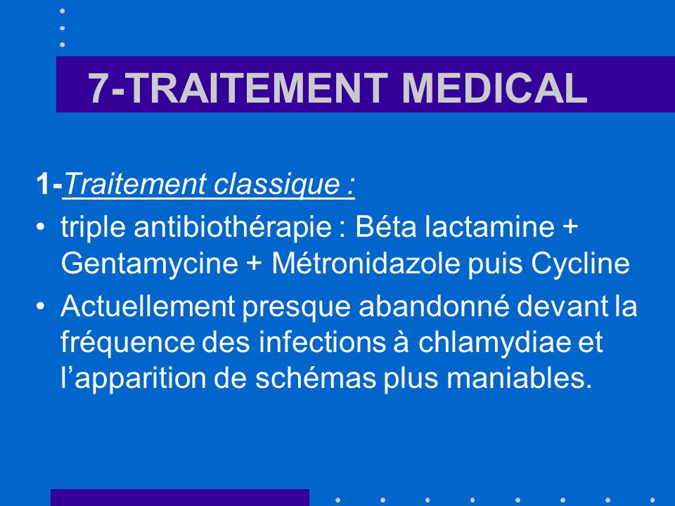7-TRAITEMENT MEDICAL 1-Traitement classique :