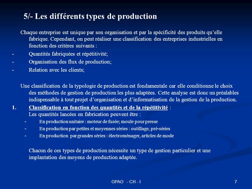 5/- Les différents types de production