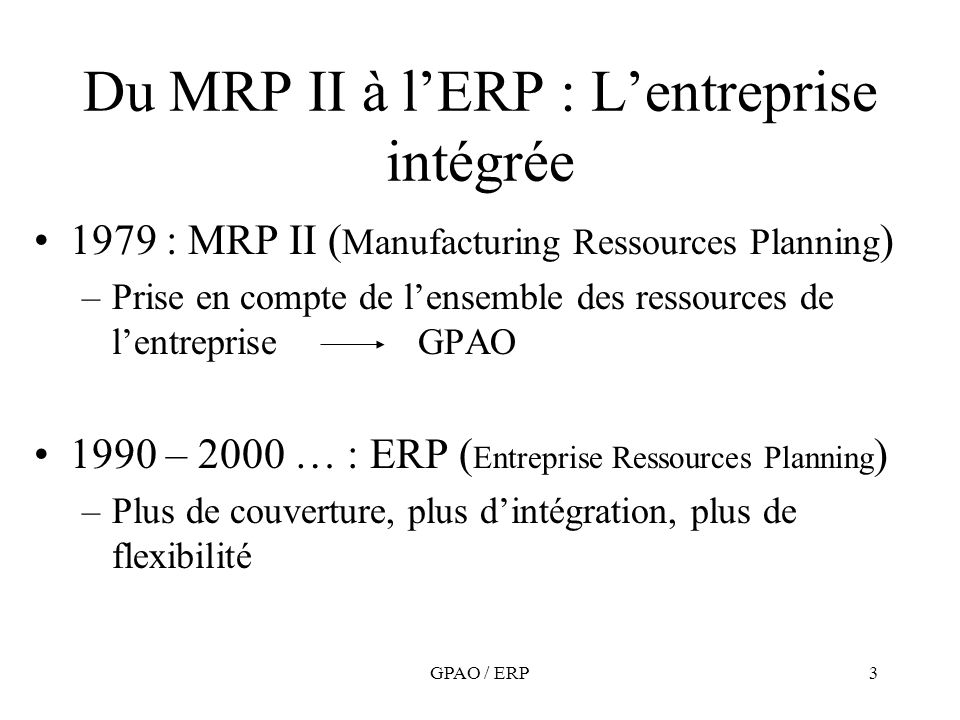 Du MRP II à l’ERP : L’entreprise intégrée
