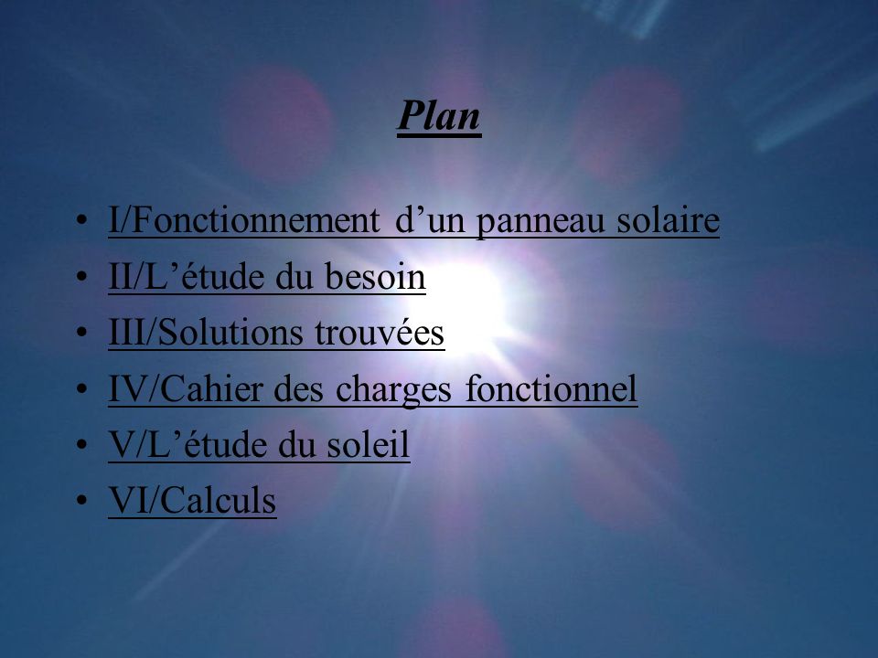 Plan I/Fonctionnement d’un panneau solaire II/L’étude du besoin