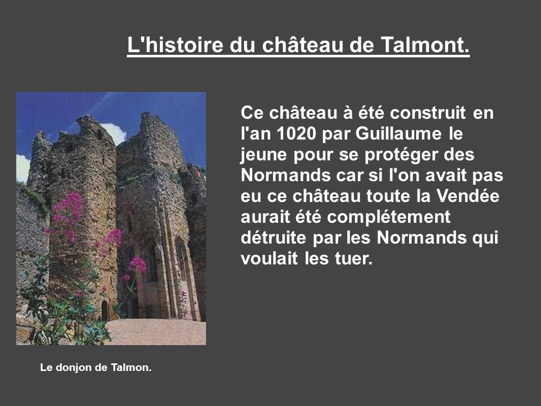 L histoire du château de Talmont.