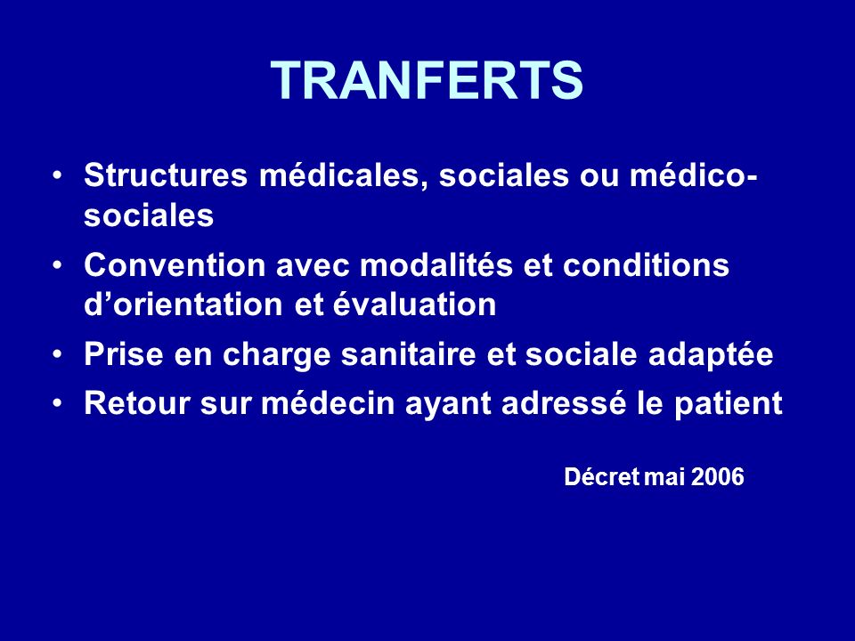 TRANFERTS Structures médicales, sociales ou médico- sociales