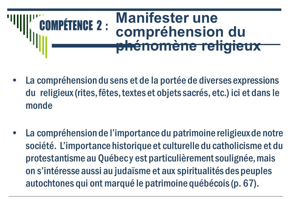 Manifester une compréhension du phénomène religieux COMPÉTENCE 2 :