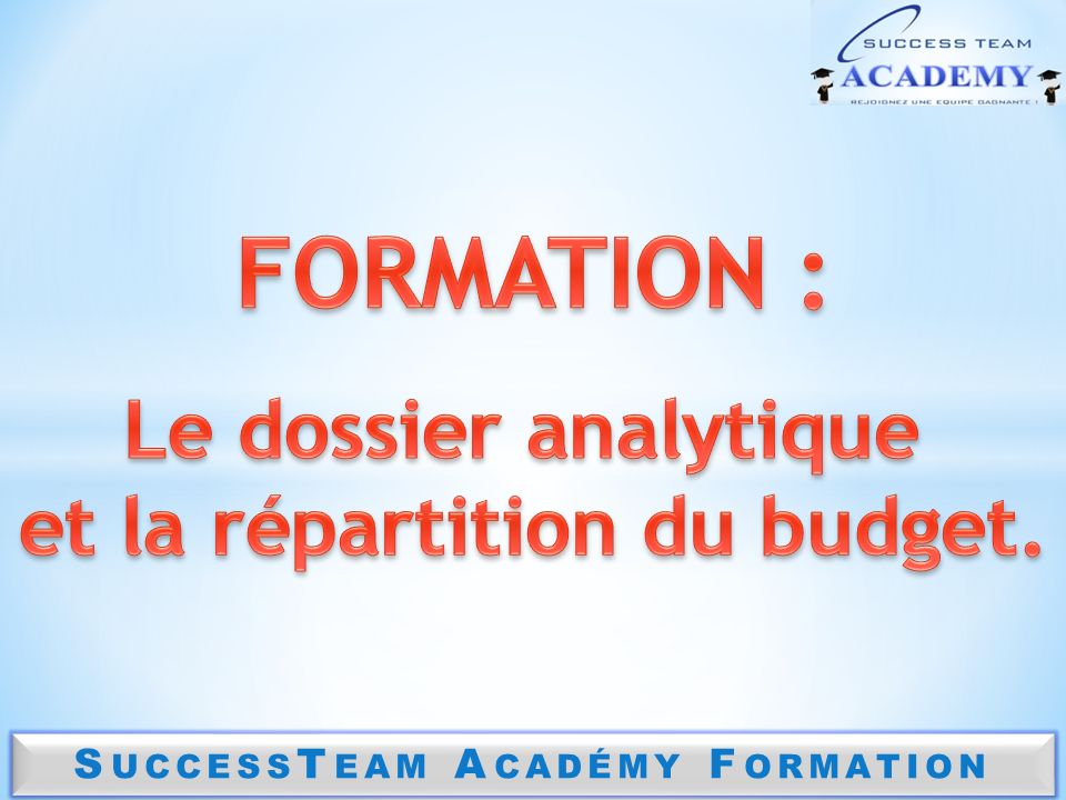 FORMATION : Le dossier analytique et la répartition du budget.