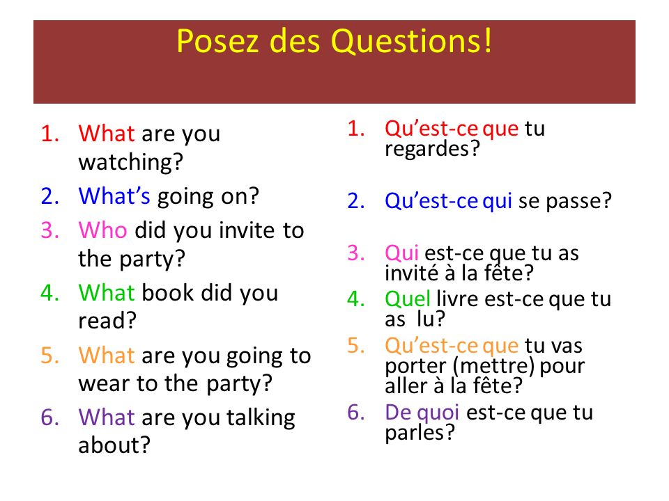 Posez des Questions! What are you watching What’s going on