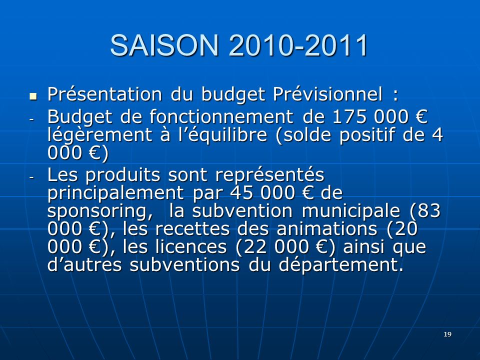 SAISON Présentation du budget Prévisionnel :