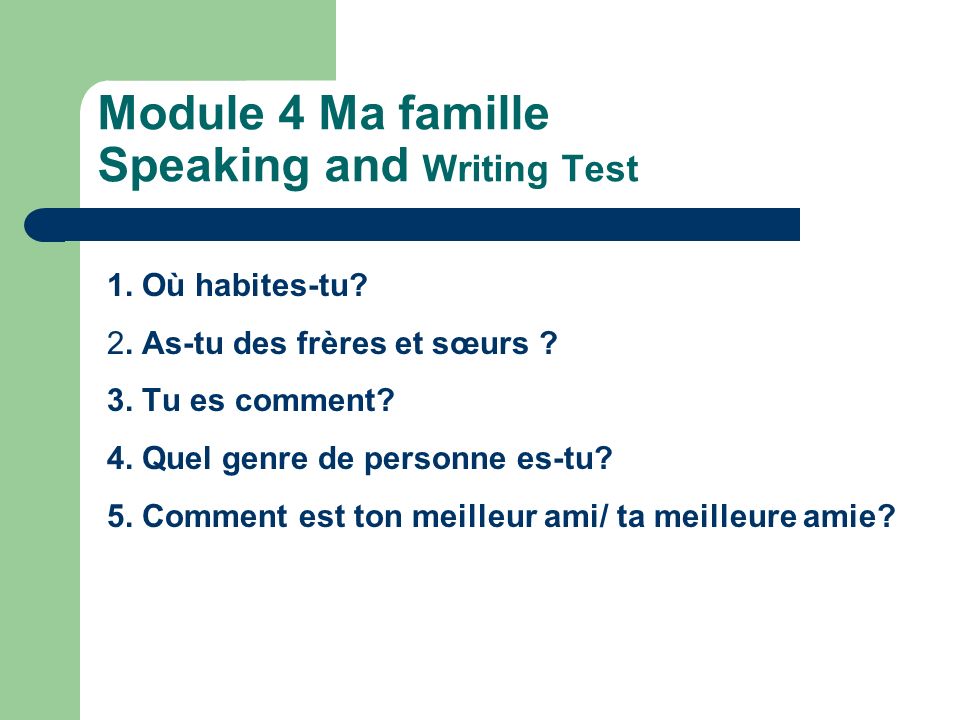 Module 4 Ma famille Speaking and Writing Test