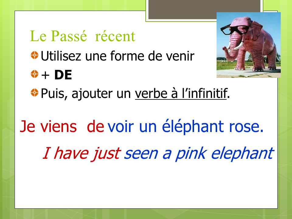 I have just seen a pink elephant