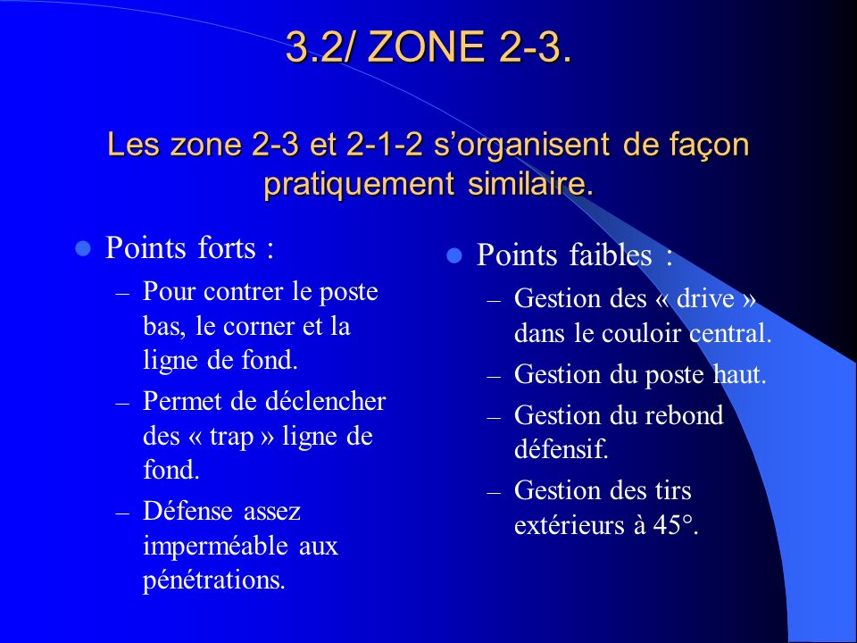3.2/ ZONE 2-3. Les zone 2-3 et s’organisent de façon pratiquement similaire.