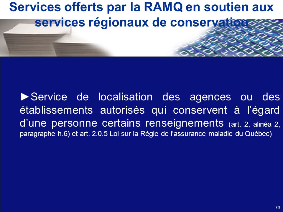 Services offerts par la RAMQ en soutien aux services régionaux de conservation