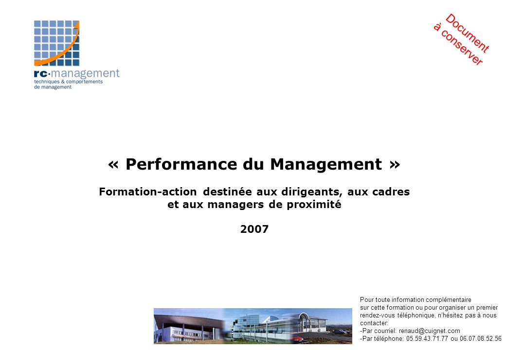 Document à conserver « Performance du Management » Formation-action destinée aux dirigeants, aux cadres et aux managers de proximité
