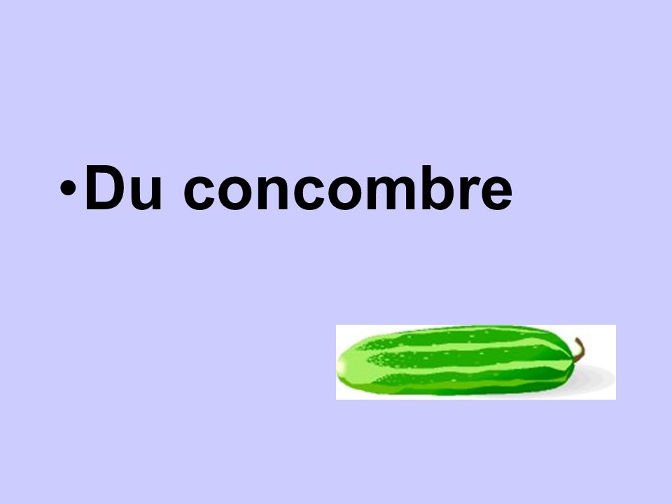 Du concombre