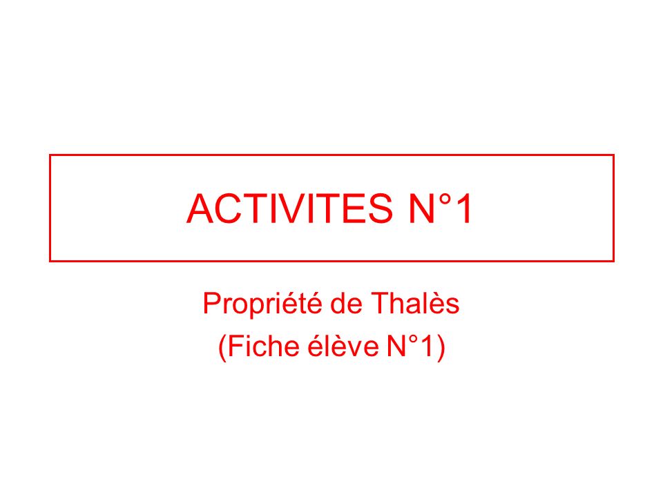 Propriété de Thalès (Fiche élève N°1)