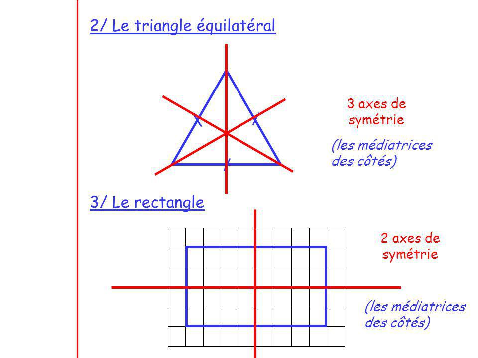 2/ Le triangle équilatéral
