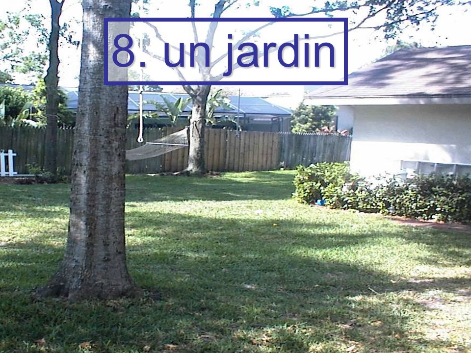 8. un jardin