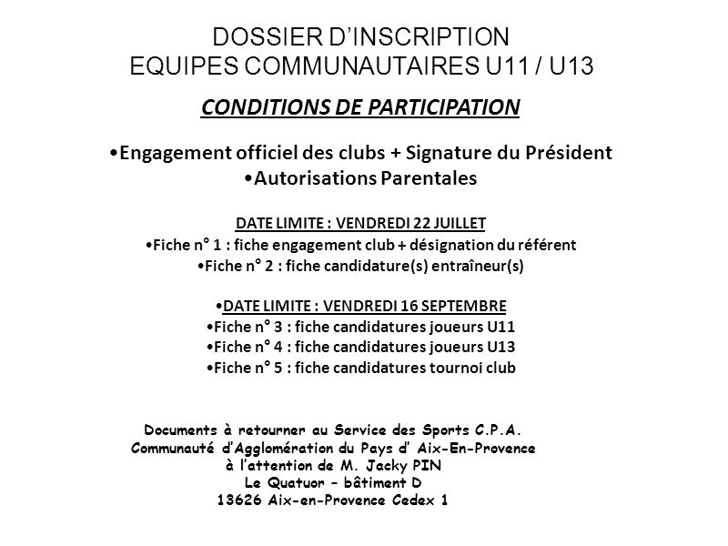 DOSSIER D’INSCRIPTION EQUIPES COMMUNAUTAIRES U11 / U13