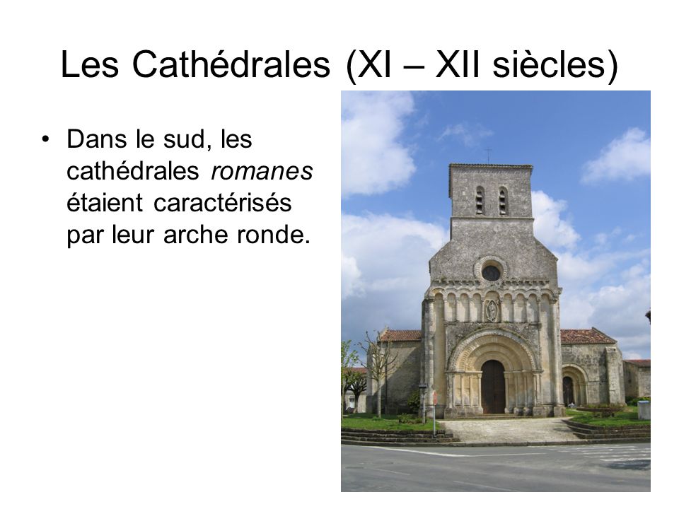 Les Cathédrales (XI – XII siècles)
