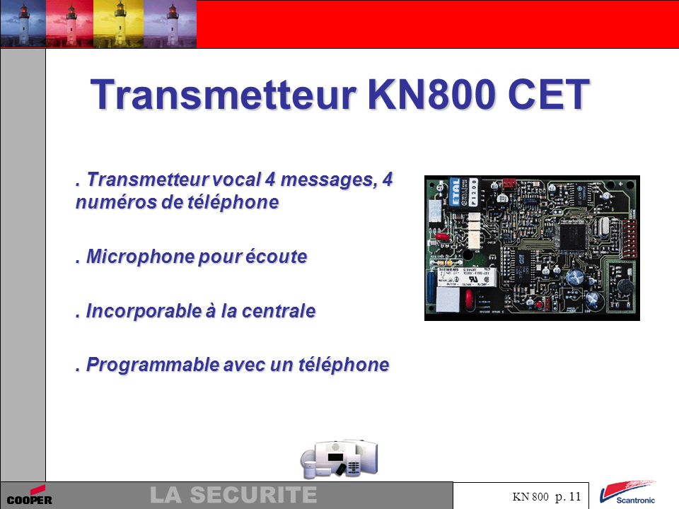 Transmetteur KN800 CET . Transmetteur vocal 4 messages, 4 numéros de téléphone. . Microphone pour écoute.