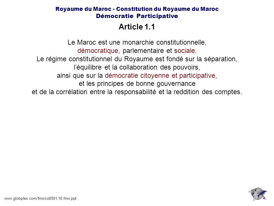 Article 1.1 Le Maroc est une monarchie constitutionnelle,