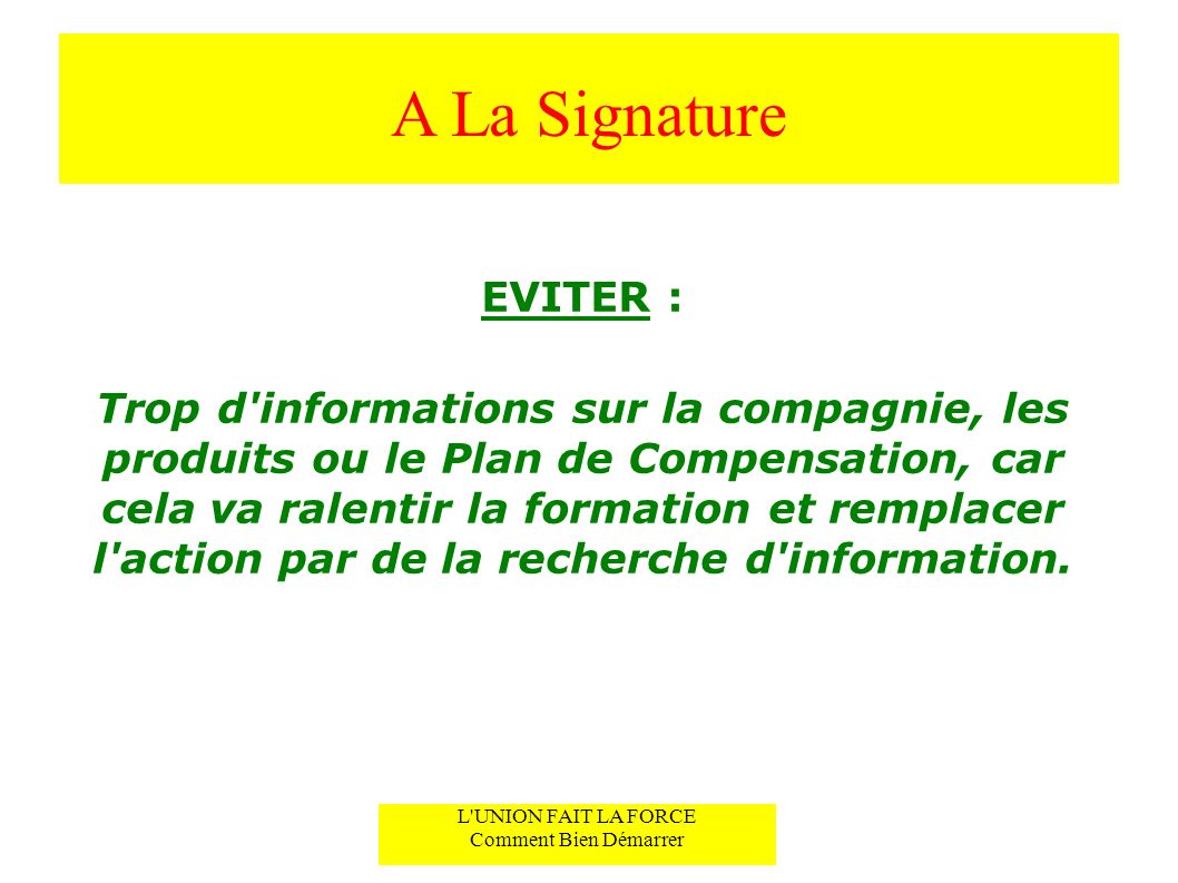 A La Signature EVITER :