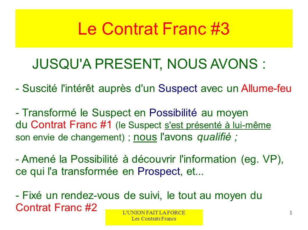 Le Contrat Franc #3 JUSQU A PRESENT, NOUS AVONS :