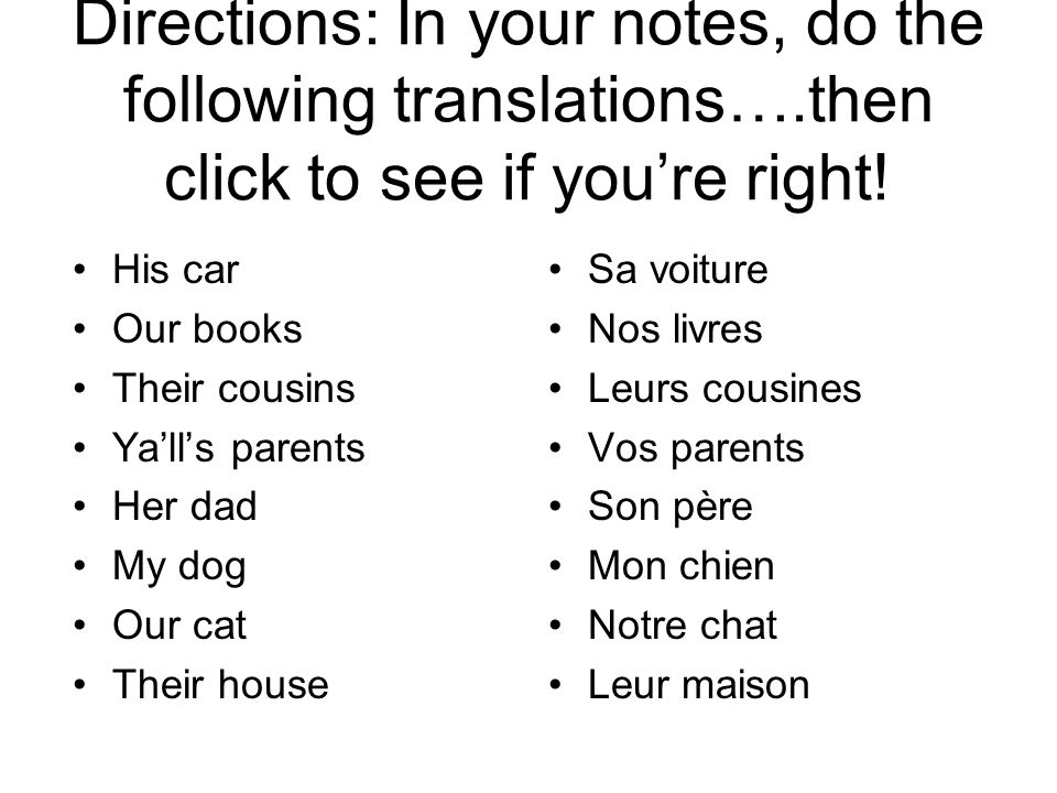 Directions: In your notes, do the following translations…