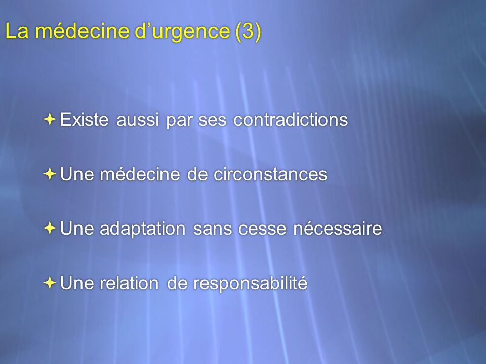 La médecine d’urgence (3)