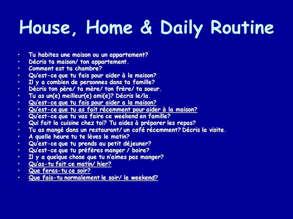 House, Home & Daily Routine