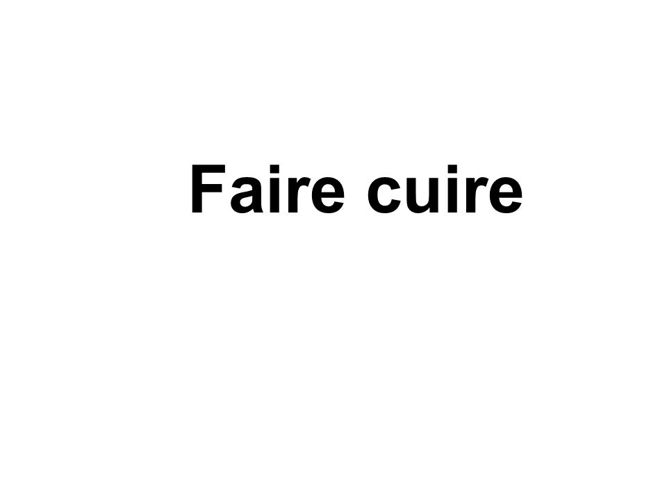 Faire cuire