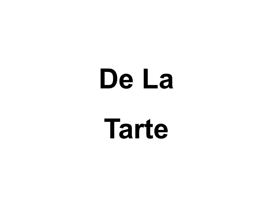 De La Tarte