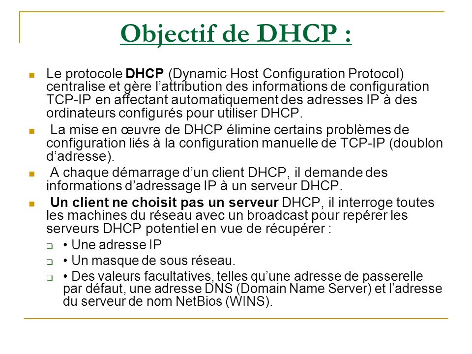 Objectif de DHCP :