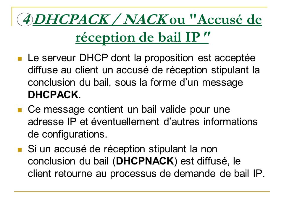 4 DHCPACK / NACK ou Accusé de réception de bail IP