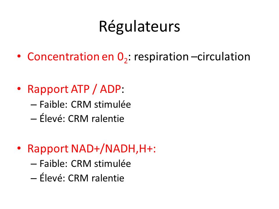 Régulateurs Concentration en 02: respiration –circulation