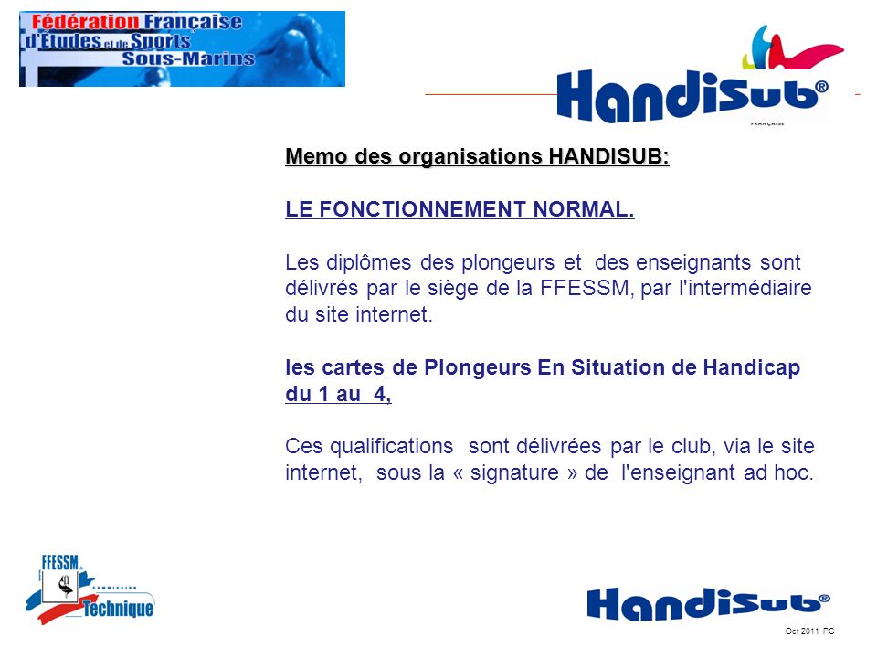 Memo des organisations HANDISUB:IT MEMO LE FONCTIONNEMENT NORMAL.