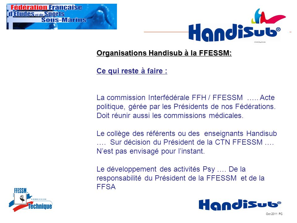 Organisations Handisub à la FFESSM: Ce qui reste à faire :