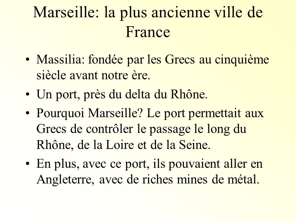 Marseille: la plus ancienne ville de France