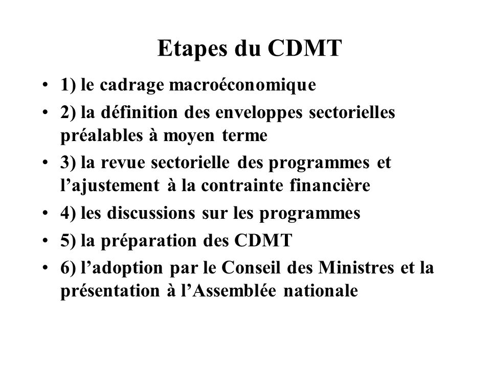 Etapes du CDMT 1) le cadrage macroéconomique