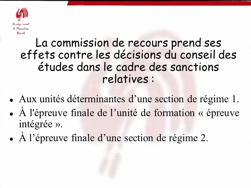 La commission de recours prend ses effets contre les décisions du conseil des études dans le cadre des sanctions relatives :