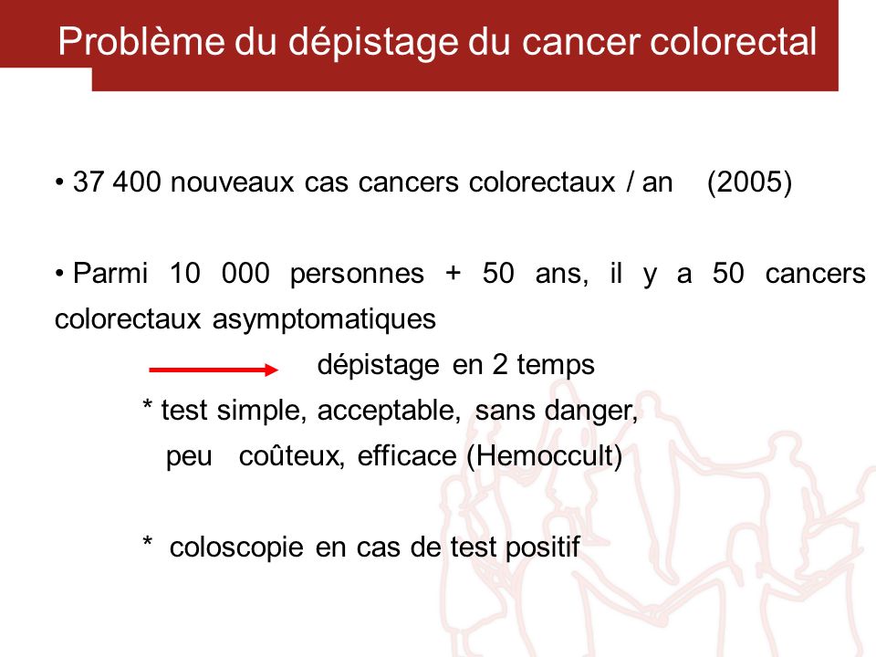 Problème du dépistage du cancer colorectal