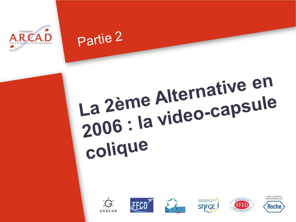 La 2ème Alternative en 2006 : la video-capsule colique