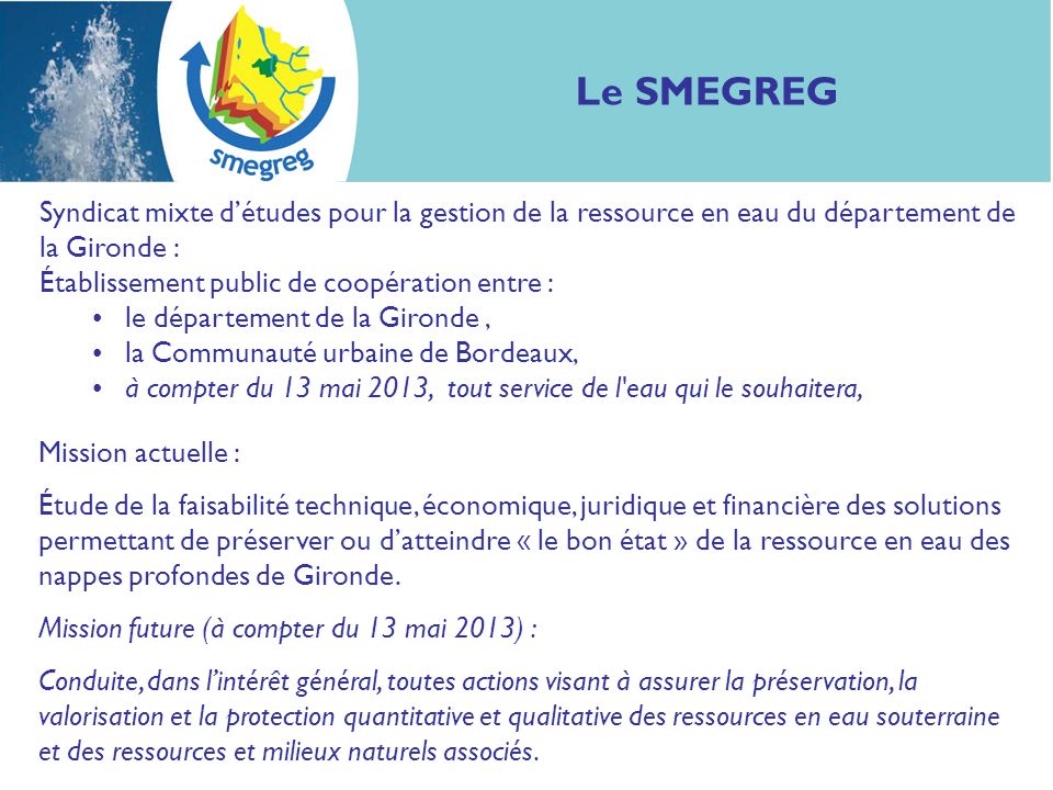 Le SMEGREG Syndicat mixte d’études pour la gestion de la ressource en eau du département de la Gironde :