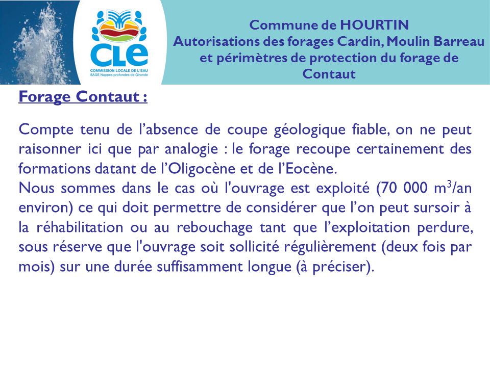 Commune de HOURTIN Autorisations des forages Cardin, Moulin Barreau et périmètres de protection du forage de Contaut.