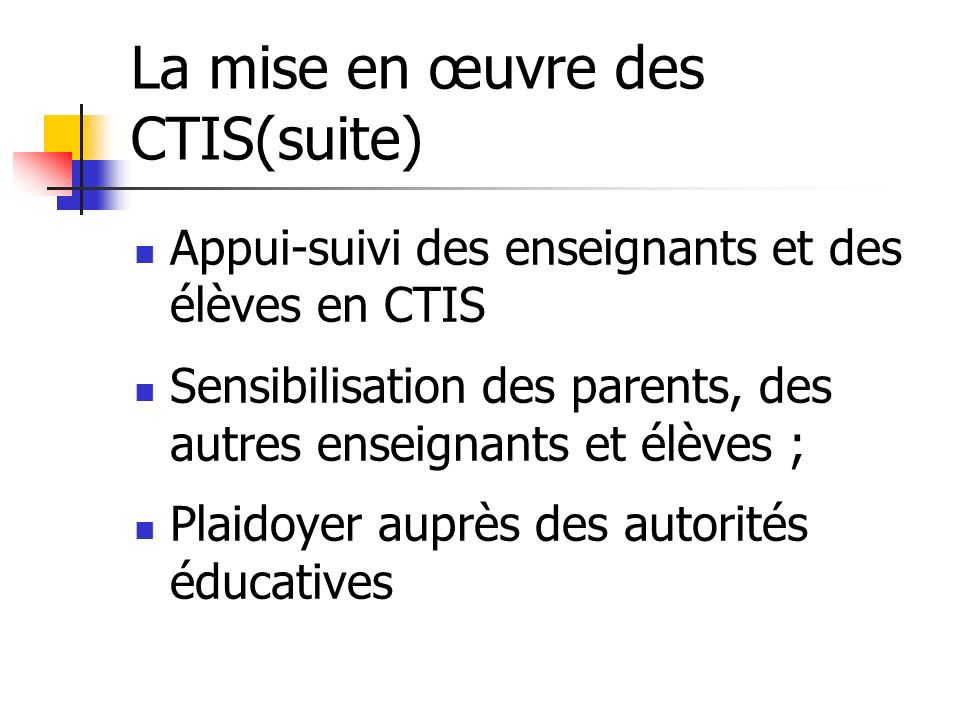 La mise en œuvre des CTIS(suite)