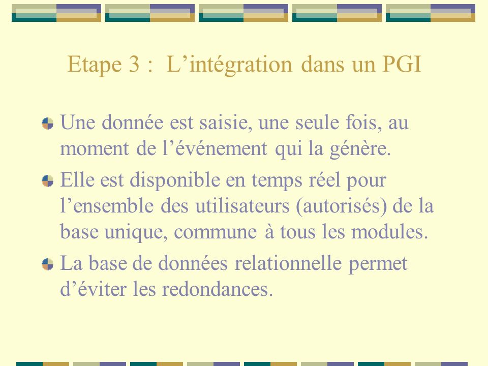 Etape 3 : L’intégration dans un PGI