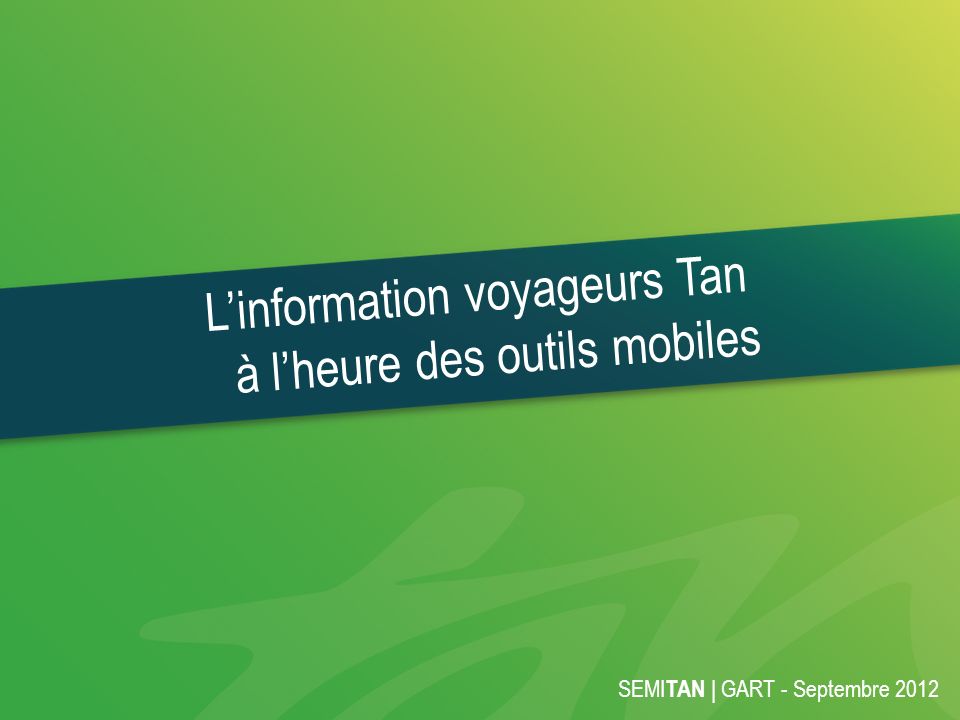 L’information voyageurs Tan à l’heure des outils mobiles