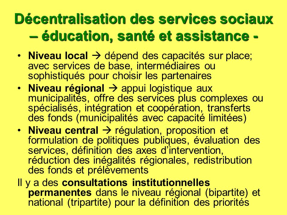 Décentralisation des services sociaux – éducation, santé et assistance -