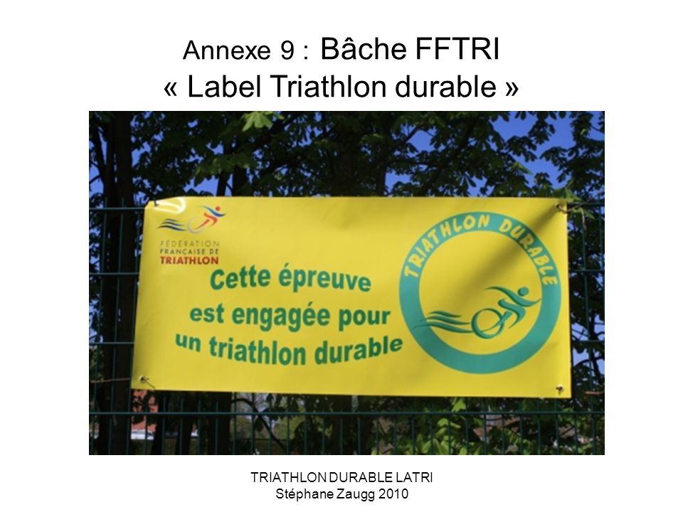 Annexe 9 : Bâche FFTRI « Label Triathlon durable »