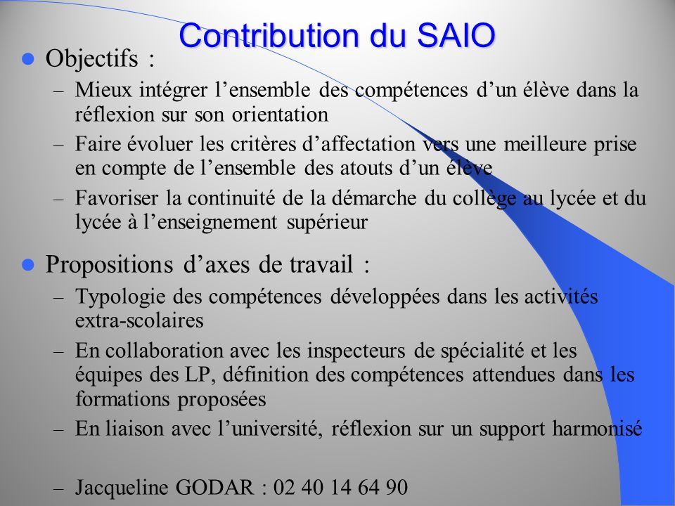 Contribution du SAIO Objectifs : Propositions d’axes de travail :