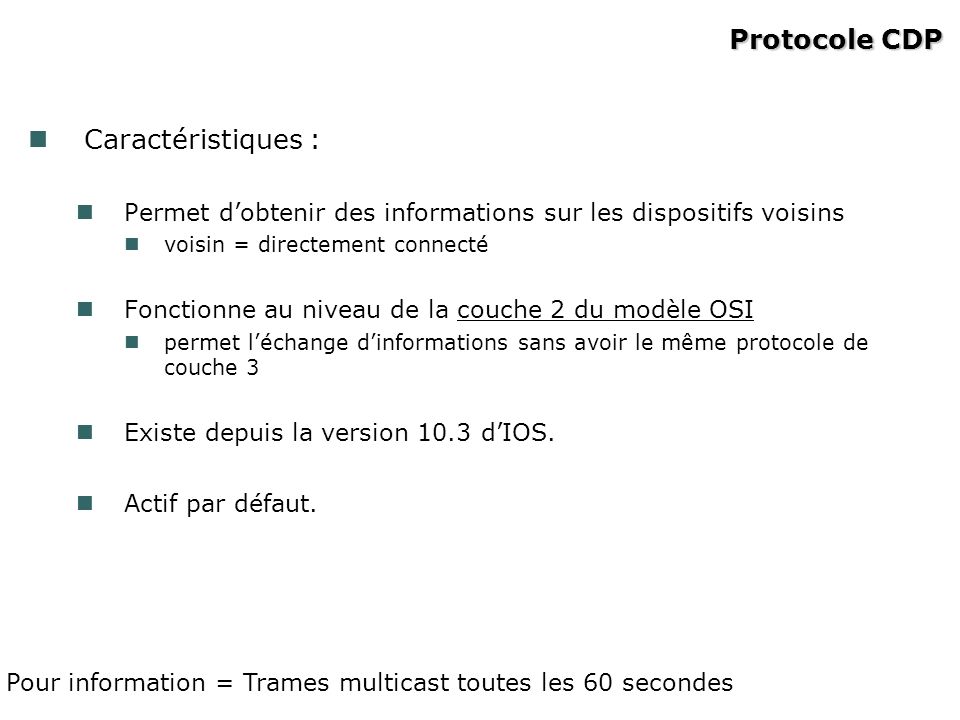 Protocole CDP Caractéristiques :